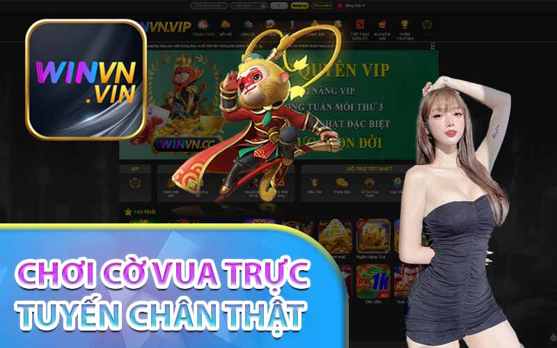 Chơi cờ vua trực tuyến chân thật