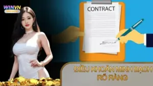 Điều khoản điều kiện Winvn đảm bảo minh bạch, rõ ràng