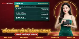 Cách chuyển quỹ giữa ví chính và ví sảnh game Winvn khi tài khoản hiện danh sách nhiều ví