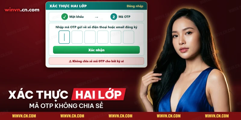 Luồng xác thực hai lớp bằng mã OTP sau bước mật khẩu trong bảo mật tài khoản Winvn